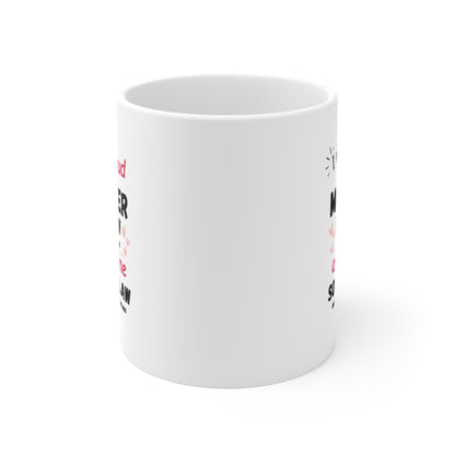 Ceramic Mugs, I'm Proud mother In Law coffee mug(11oz\15oz\20oz)