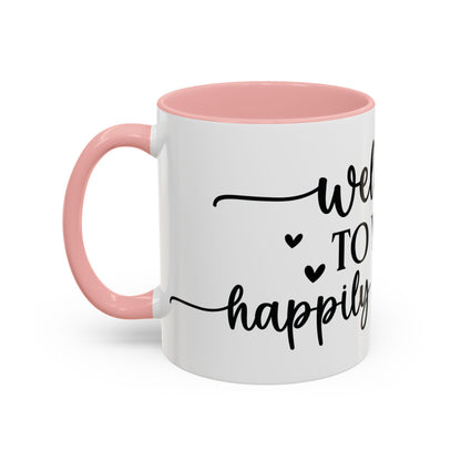 Welcome To Your Happily Ever After - Accent Coffee Mug