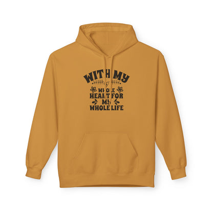 With My Whole Heart For My Whole Life Wife Hoodie