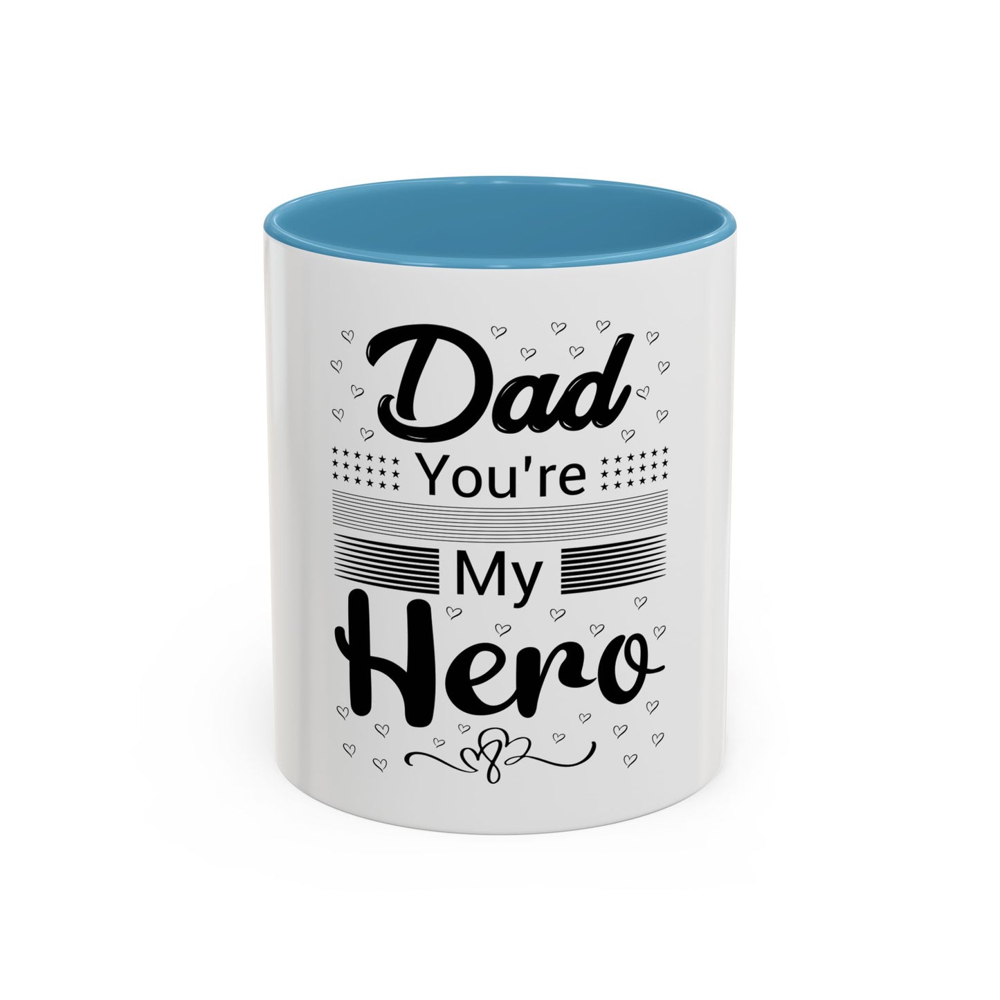 Dad You're My Hero - Father Day Coffee Mug