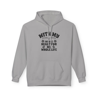 With My Whole Heart For My Whole Life Wife Hoodie
