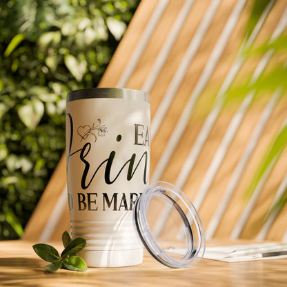 Eat Drink And Be Married - Tumbler
