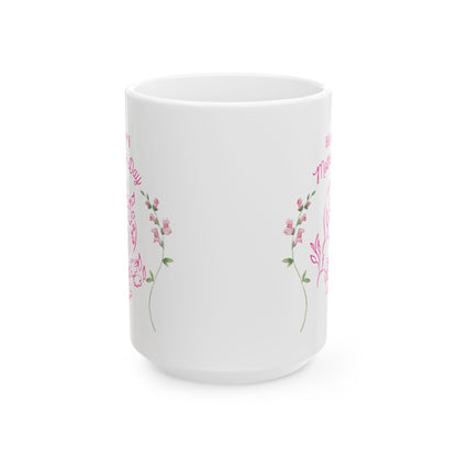 Mother's Day Gift, mothers Day mug, Coffee Mug, Ceramic Mug (11oz, 15oz)
