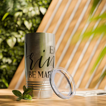 Eat Drink And Be Married - Tumbler