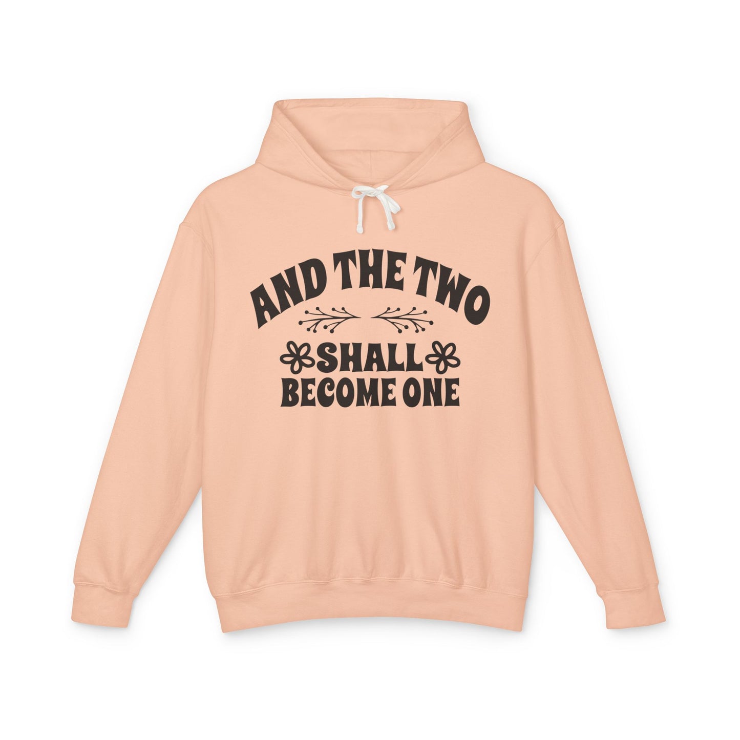 And The Two Shall Become One Unisex Hooded Sweatshirt