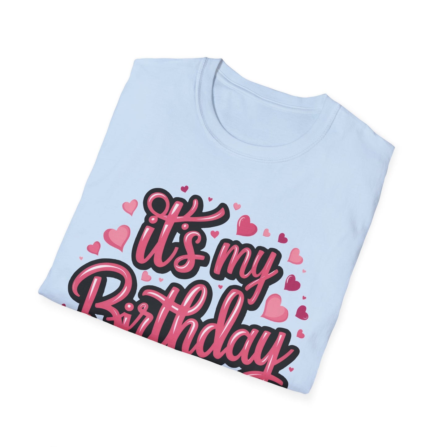 It's My Birthday Softstyle Girls T-Shirt