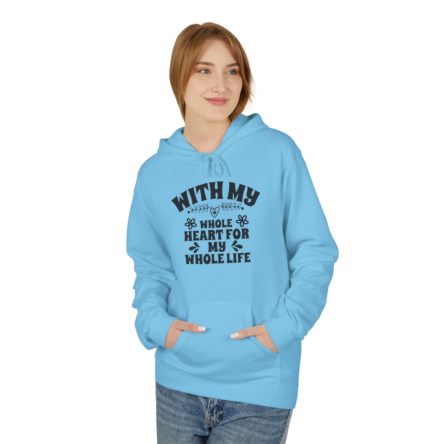 With My Whole Heart For My Whole Life Wife Hoodie