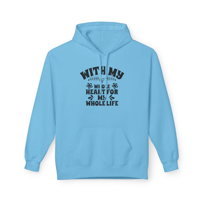 With My Whole Heart For My Whole Life Wife Hoodie