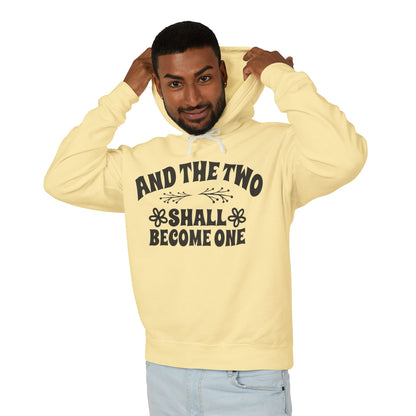 And The Two Shall Become One Unisex Hooded Sweatshirt
