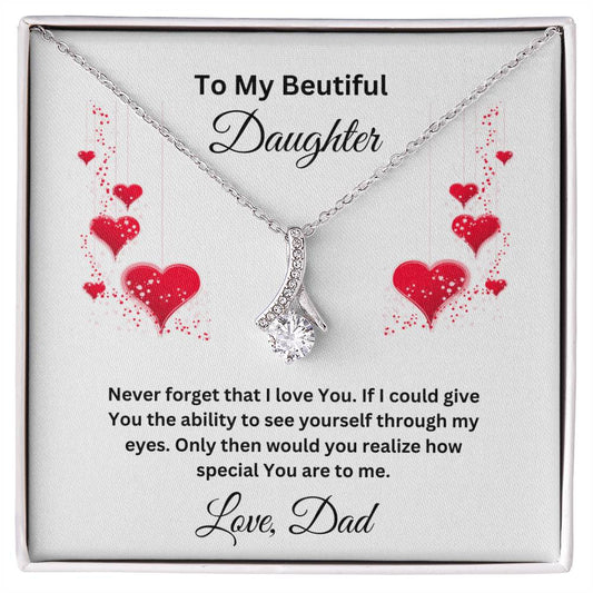 To My Beutifil Daughter Necklase