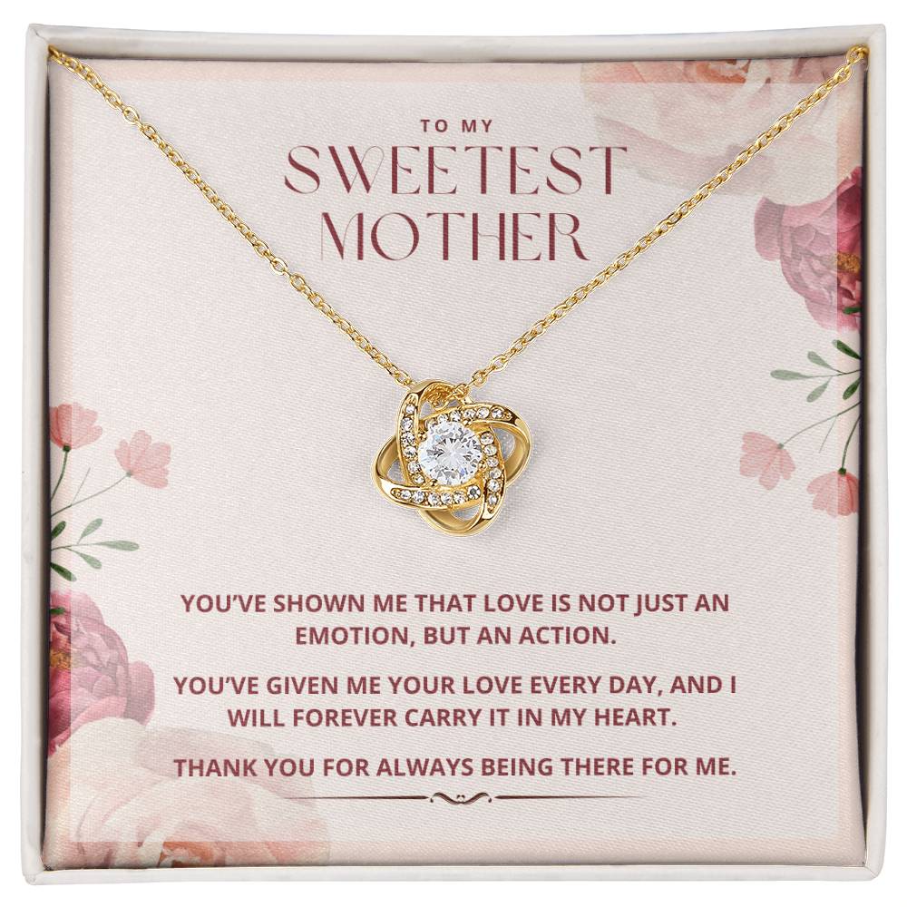 To My Sweetest Mother | You've given me your love every day
